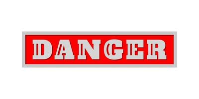 Shiny danger red sign with 3d style on white background vector