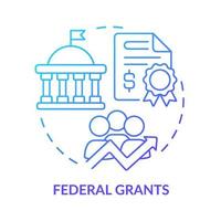 Federal grants blue gradient concept icon. Government support. Workplace development program abstract idea thin line illustration. Isolated outline drawing. vector