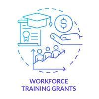 Workforce training grants blue gradient concept icon. Financial support. Small business incentive abstract idea thin line illustration. Isolated outline drawing. vector