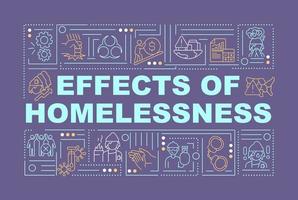Negative effects of homelessness word concepts dark purple banner. Infographics with icons on color background. Isolated typography. Vector illustration with text.