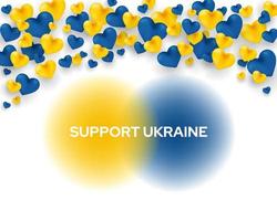 apoye la pancarta del concepto de ucrania. corazones amarillos y azules, colores de la bandera nacional ucraniana, borde de corazones 3d. detener la guerra, salvar a ucrania vector
