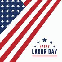 Happy Labor Day Vector greeting card or invitation card. Illustration of an American national holiday with a US flag.