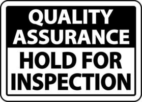 Quality Assurance Hold For Inspection Sign vector