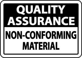Quality Assurance Non-Conforming Material Sign vector