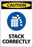 Caution Stack Correctly Sign On White Background vector