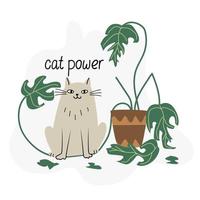Card with a cat and destroyed monstera house plant. Hand drawn flat vector illustration and lettering. Cat power quote. Pet and dracaena house plant.