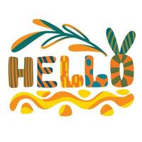 Slogan hello. World hello day sign, vector