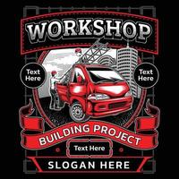 Workshop building project tshirt design vector