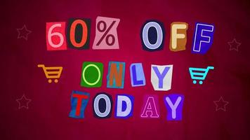 Animation 60 Percent Off only today ransom note paper cut suitable for Sale, discount Off, Offer, business promotion , advertisement video
