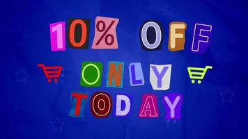 Animation 10 Percent Off only today ransom note paper cut suitable for Sale, discount Off, Offer, business promotion , advertisement video