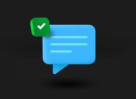 Chatting cloud with checkmark icon. 3d vector illustration