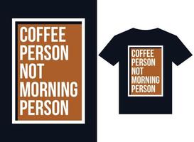 café persona no mañana persona diseño de camiseta tipografía vector ilustración archivos para imprimir listo