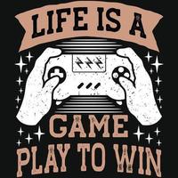 Vector illustration of a joystick with the text 'life is a game play to win'. Custom gamer print, hoodie, and t-shirt design vector.