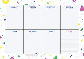 Weekly planner page with geometric shape in Memphis style. Template for organizer, notes, print, office and school. Vector background