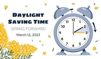 Spring Forward. Clock set to an hour ahead March 12, 2023. Concept of Daylight saving time, Summer Time. Web Banner with mimosas with call to switch to dst. vector