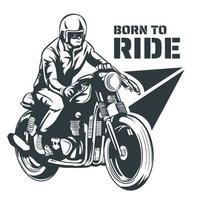 Born to ride vector