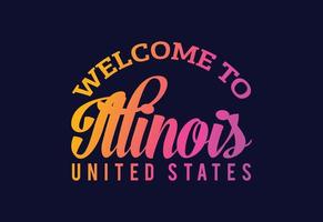 bienvenido a la ilustración de diseño de fuente creativa de texto de word de illinois. cartel de bienvenida vector