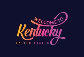 bienvenido a la ilustración de diseño de fuente creativa de texto de word de kentucky. cartel de bienvenida vector