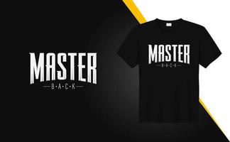 Master Back minimal trendy Vintage Tshirt design vector typography illustration for tshirt printing, Poster, Wall Art,, Clothing fashion and Merchandise