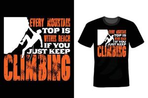 Climbing T shirt design, vintage, typography vector