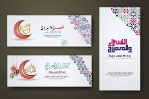 Al-Isra wal Mi'raj Prophet Muhammad calligraphy set banner template vector