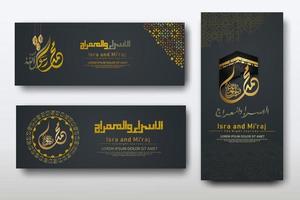 Al-Isra wal Mi'raj Prophet Muhammad calligraphy set banner template vector