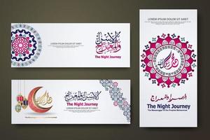 Al-Isra wal Mi'raj Prophet Muhammad calligraphy set banner template vector