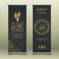 Al-Isra wal Mi'raj Prophet Muhammad calligraphy set roll up banner template with hand drawn kaaba, crescent moon and traditional lantern with ornamental colorful of mosaic islamic background vector