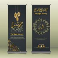 Al-Isra wal Mi'raj Prophet Muhammad calligraphy set roll up banner template with hand drawn kaaba, crescent moon and traditional lantern with ornamental colorful of mosaic islamic background vector