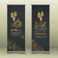 Al-Isra wal Mi'raj Prophet Muhammad calligraphy set roll up banner template with hand drawn kaaba, crescent moon and traditional lantern with ornamental colorful of mosaic islamic background vector