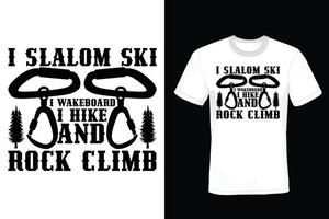 Climbing T shirt design, vintage, typography vector