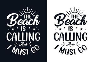 la playa está llamando y debo irme citas de verano tipografía svg diseño vector