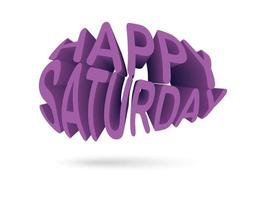 Happy Saturday  colorful typography  Greeting text of Happy  card poster banner vector