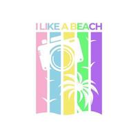 T shirt graphics. Vector print design. I like a beach with palm trees, cameras, birds, and colorful background