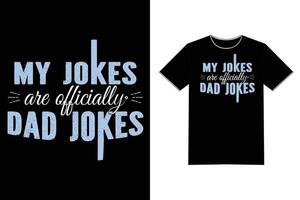 Officially Dad Jokes - Humor Quote Saying Funny Tshirt Text Design Vector Art