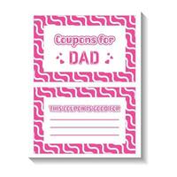 Fathers Day Coupon Book for Dad. Gift Coupon Card or Gift Certificate Printable vector