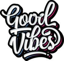 Good Vibes Lettering typography vector