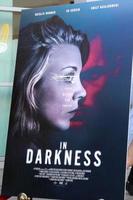 LOS ANGELES - MAY 23  In Darkness Poster at the  In Darkness  Premiere at ArcLight Hollywood on May 23, 2018 in Los Angeles, CA photo