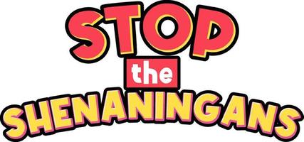 Stop the shenanigans word text vector