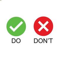 Do and Don't vector illustration button choice. Suitable for elements of advice info graphic information or tips. Check mark and cross mark icon.