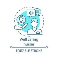 Well caring nurses concept icon. Healthcare assistance. Follow doctor recommendations. Patient help. Nursing service idea thin line illustration. Vector isolated outline drawing. Editable stroke