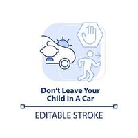 Do not leave your child in car light blue concept icon. Trip with toddlers abstract idea thin line illustration. Isolated outline drawing. Editable stroke. vector