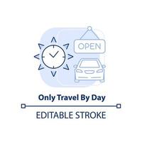 Only travel by day light blue concept icon. Safe adventure. Road trip advice abstract idea thin line illustration. Isolated outline drawing. Editable stroke.
