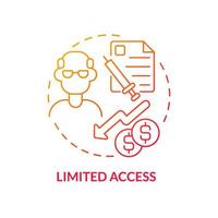 Limited access red gradient concept icon. Lack adequate health insurance abstract idea thin line illustration. Poor health outcome risk. Isolated outline drawing. vector
