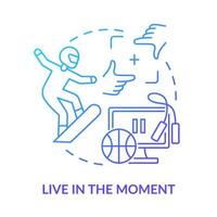 Live in present moment blue gradient concept icon. Mindfulness technique abstract idea thin line illustration. Enjoying simple pleasures. Isolated outline drawing. vector