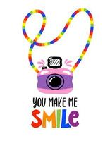 You make me smile - funny hand drawn text. Happy Pride Month, LGBTQ pride illustration. Cute hand drawn pink camera with rainbow strap and cute message. vector