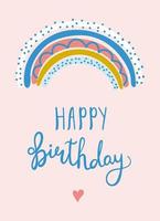 Happy birthday. Hand drawn vector illustration with congrats lettering. Colorful rainbow and words on pink background. Illustration for greeting cards, banners, posters.