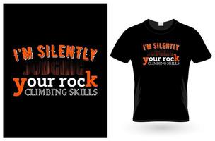 About I'm Silently Climbing T-Shirt Graphic vector