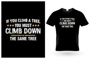 If You Climbing T-Shirt vector