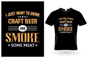 solo quiero hacer cerveza artesanal camiseta vector